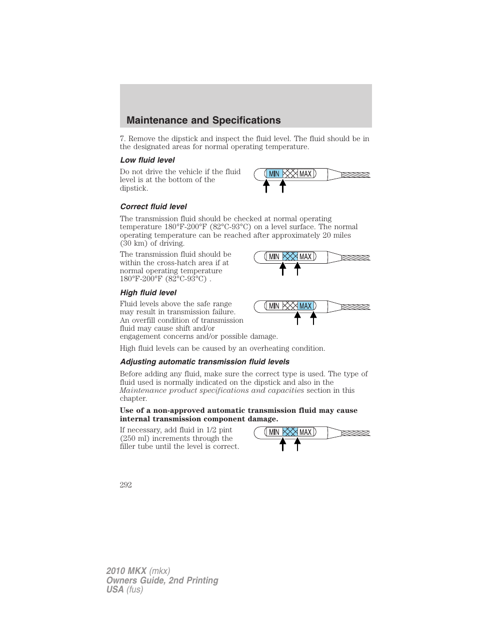 Low fluid level, Correct fluid level, High fluid level | Adjusting automatic transmission fluid levels, Maintenance and specifications | Lincoln 2010 MKX User Manual | Page 292 / 311
