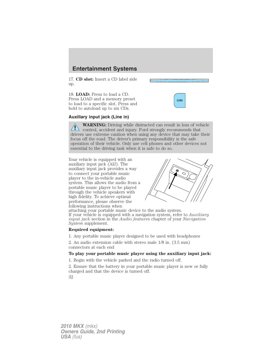 Auxiliary input jack (line in), Entertainment systems | Lincoln 2010 MKX User Manual | Page 32 / 311