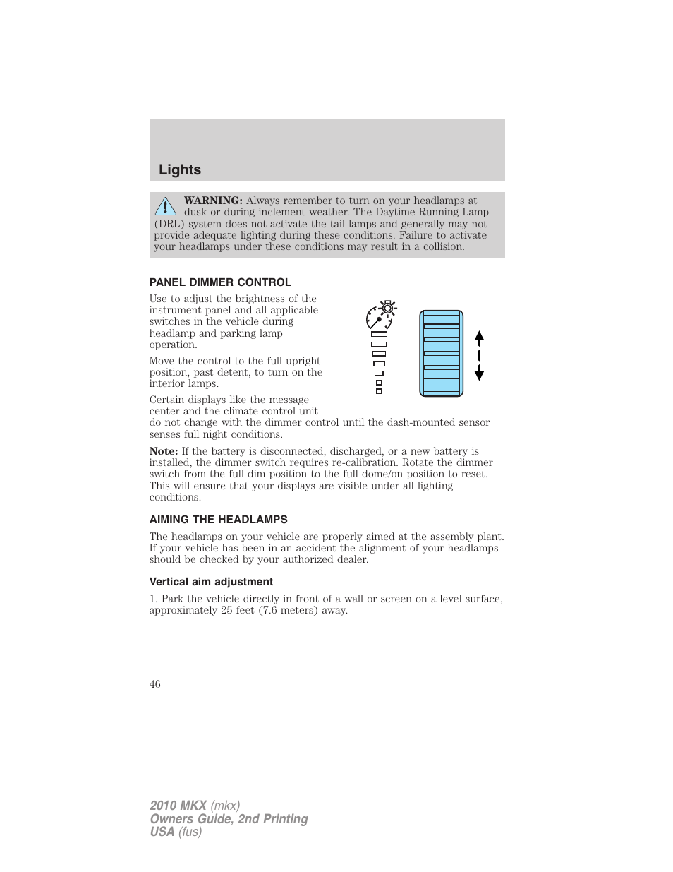 Panel dimmer control, Aiming the headlamps, Vertical aim adjustment | Lights | Lincoln 2010 MKX User Manual | Page 46 / 311