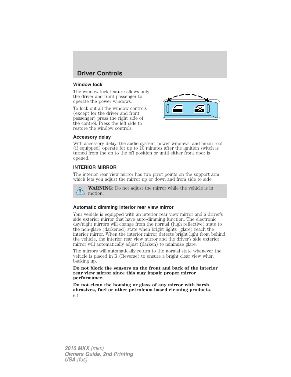 Window lock, Accessory delay, Interior mirror | Automatic dimming interior rear view mirror, Mirrors, Driver controls | Lincoln 2010 MKX User Manual | Page 62 / 311