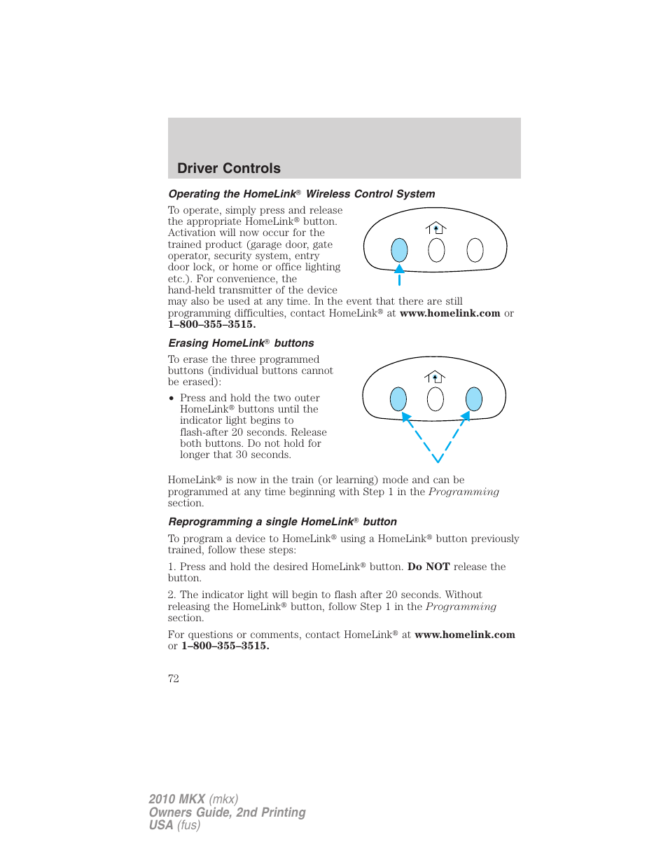 Operating the homelink wireless control system, Erasing homelink buttons, Reprogramming a single homelink button | Driver controls | Lincoln 2010 MKX User Manual | Page 72 / 311