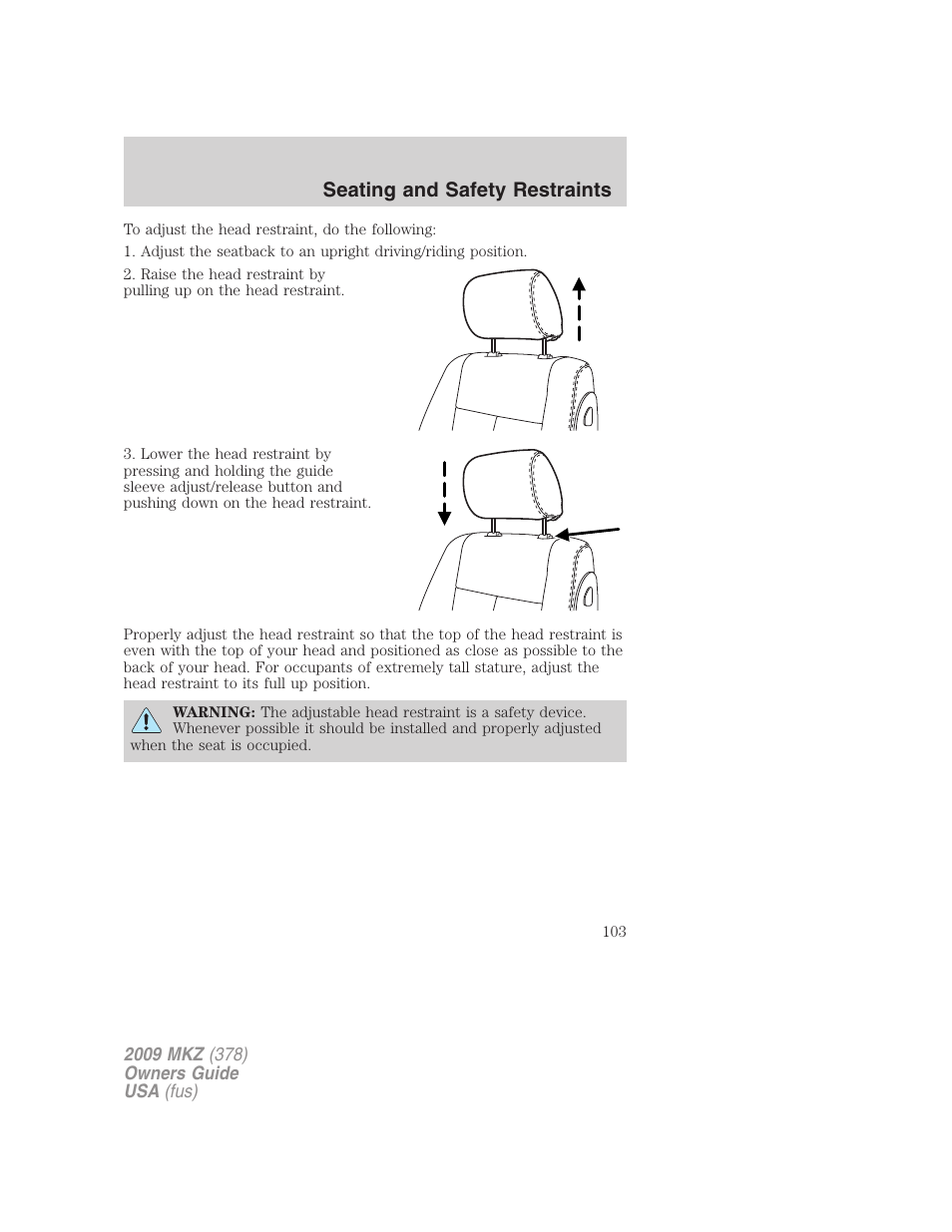 Seating and safety restraints | Lincoln 2009 MKZ User Manual | Page 103 / 292