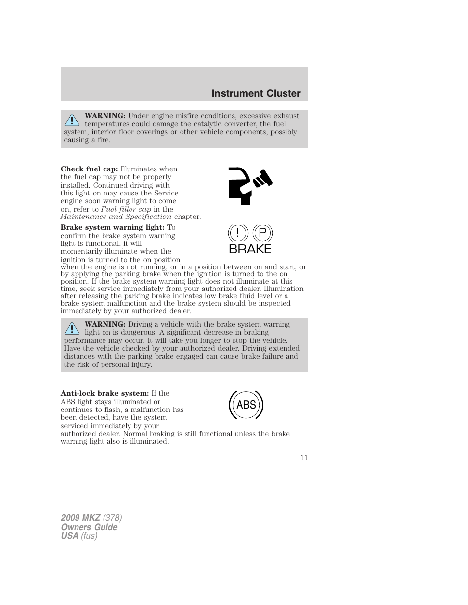 P! brake abs | Lincoln 2009 MKZ User Manual | Page 11 / 292