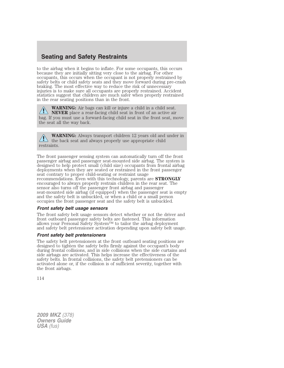 Front safety belt usage sensors, Front safety belt pretensioners, Seating and safety restraints | Lincoln 2009 MKZ User Manual | Page 114 / 292