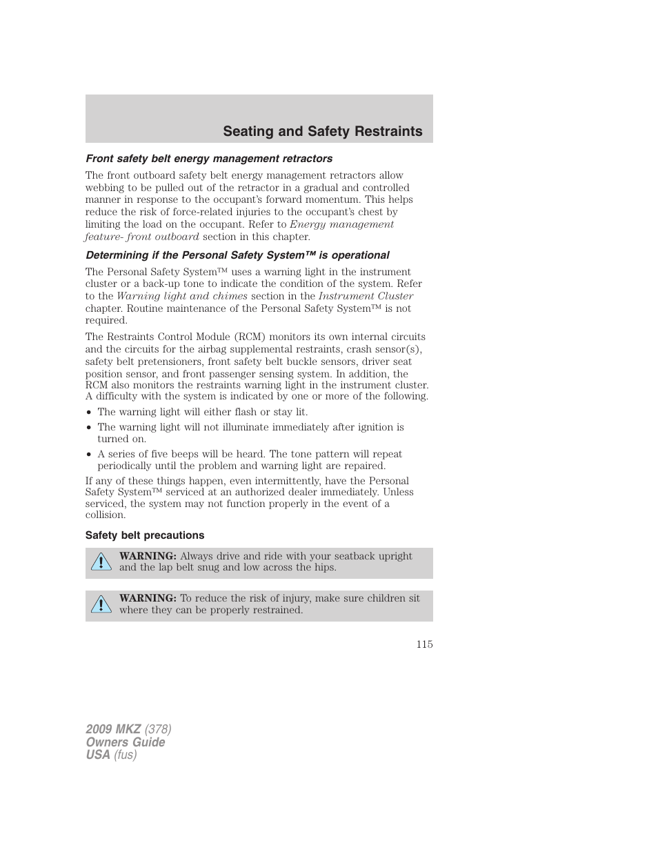 Front safety belt energy management retractors, Safety belt precautions, Seating and safety restraints | Lincoln 2009 MKZ User Manual | Page 115 / 292
