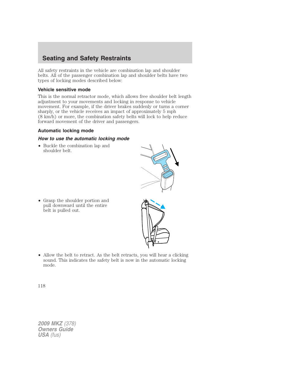 Vehicle sensitive mode, Automatic locking mode, How to use the automatic locking mode | Seating and safety restraints | Lincoln 2009 MKZ User Manual | Page 118 / 292