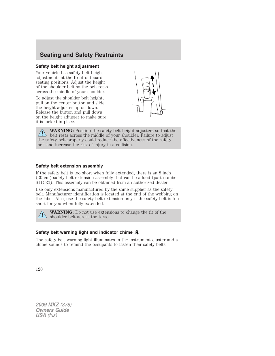 Safety belt height adjustment, Safety belt extension assembly, Safety belt warning light and indicator chime | Seating and safety restraints | Lincoln 2009 MKZ User Manual | Page 120 / 292