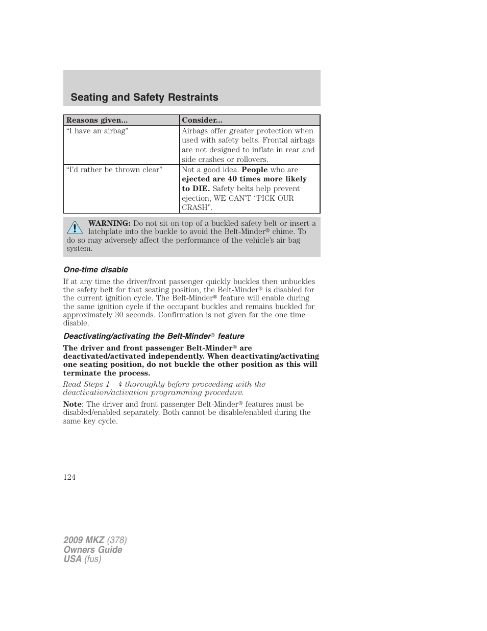 One-time disable, Deactivating/activating the belt-minder feature, Seating and safety restraints | Lincoln 2009 MKZ User Manual | Page 124 / 292