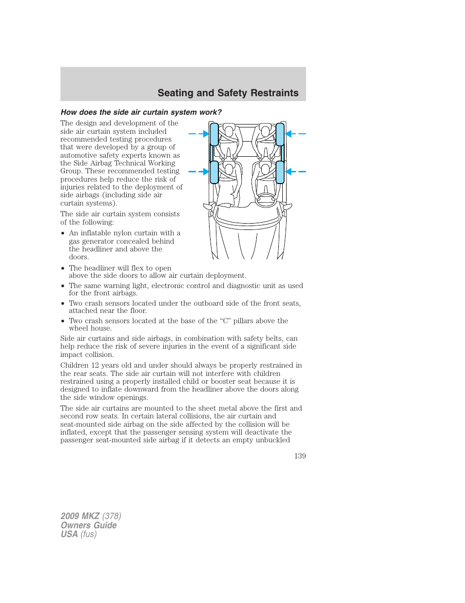 How does the side air curtain system work, Seating and safety restraints | Lincoln 2009 MKZ User Manual | Page 139 / 292