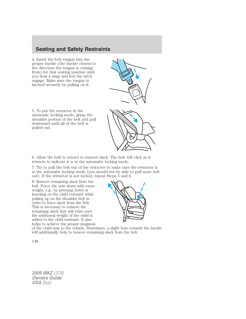 Seating and safety restraints | Lincoln 2009 MKZ User Manual | Page 148 / 292