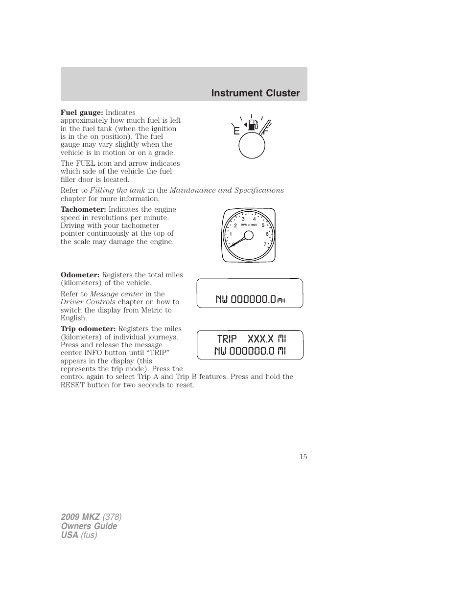 Instrument cluster | Lincoln 2009 MKZ User Manual | Page 15 / 292
