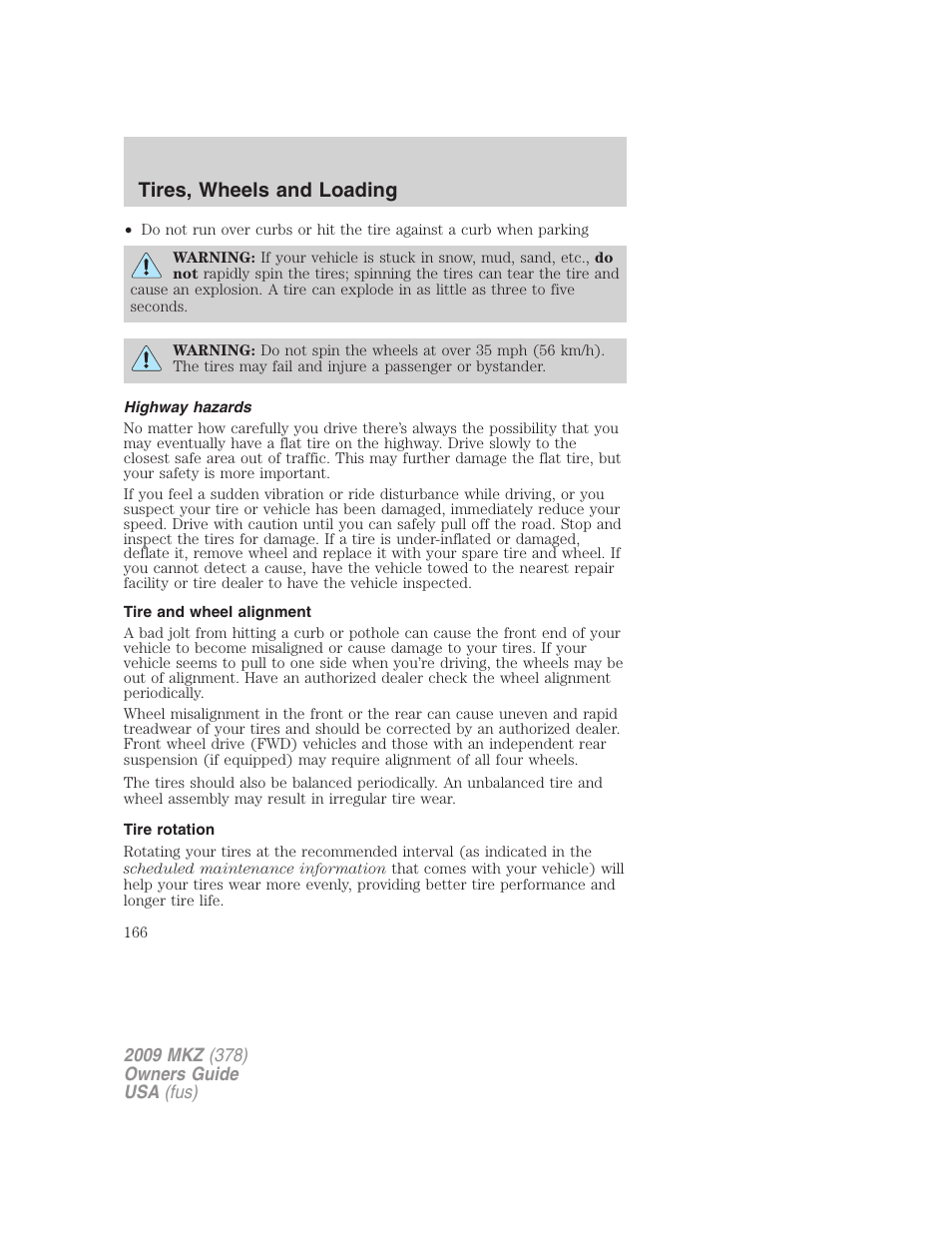 Highway hazards, Tire and wheel alignment, Tire rotation | Tires, wheels and loading | Lincoln 2009 MKZ User Manual | Page 166 / 292