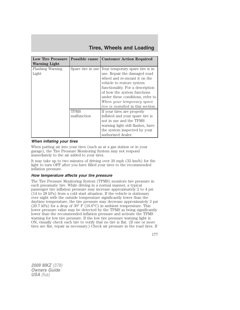 When inflating your tires, How temperature affects your tire pressure, Tires, wheels and loading | Lincoln 2009 MKZ User Manual | Page 177 / 292