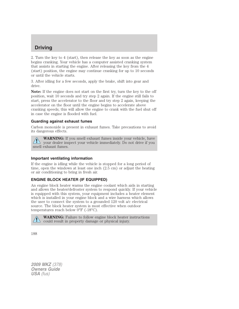 Guarding against exhaust fumes, Important ventilating information, Engine block heater (if equipped) | Driving | Lincoln 2009 MKZ User Manual | Page 188 / 292