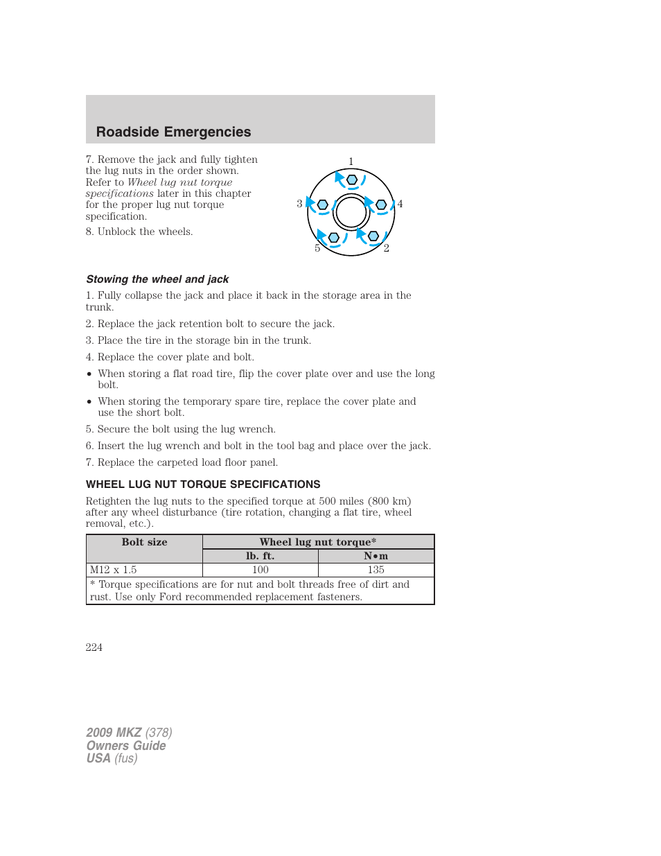 Stowing the wheel and jack, Wheel lug nut torque specifications, Wheel lug nut torque | Roadside emergencies | Lincoln 2009 MKZ User Manual | Page 224 / 292