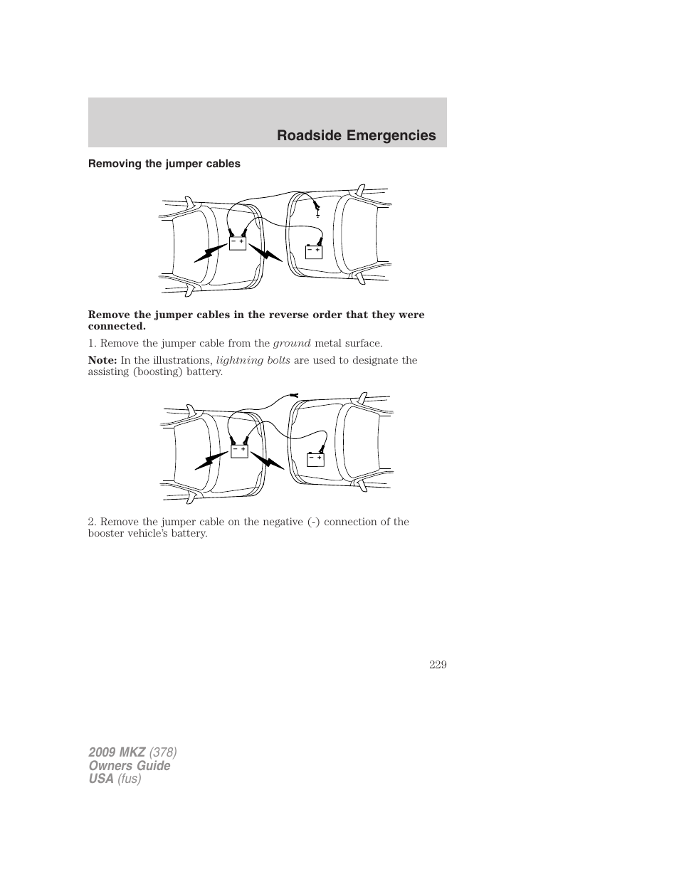 Removing the jumper cables, Roadside emergencies | Lincoln 2009 MKZ User Manual | Page 229 / 292