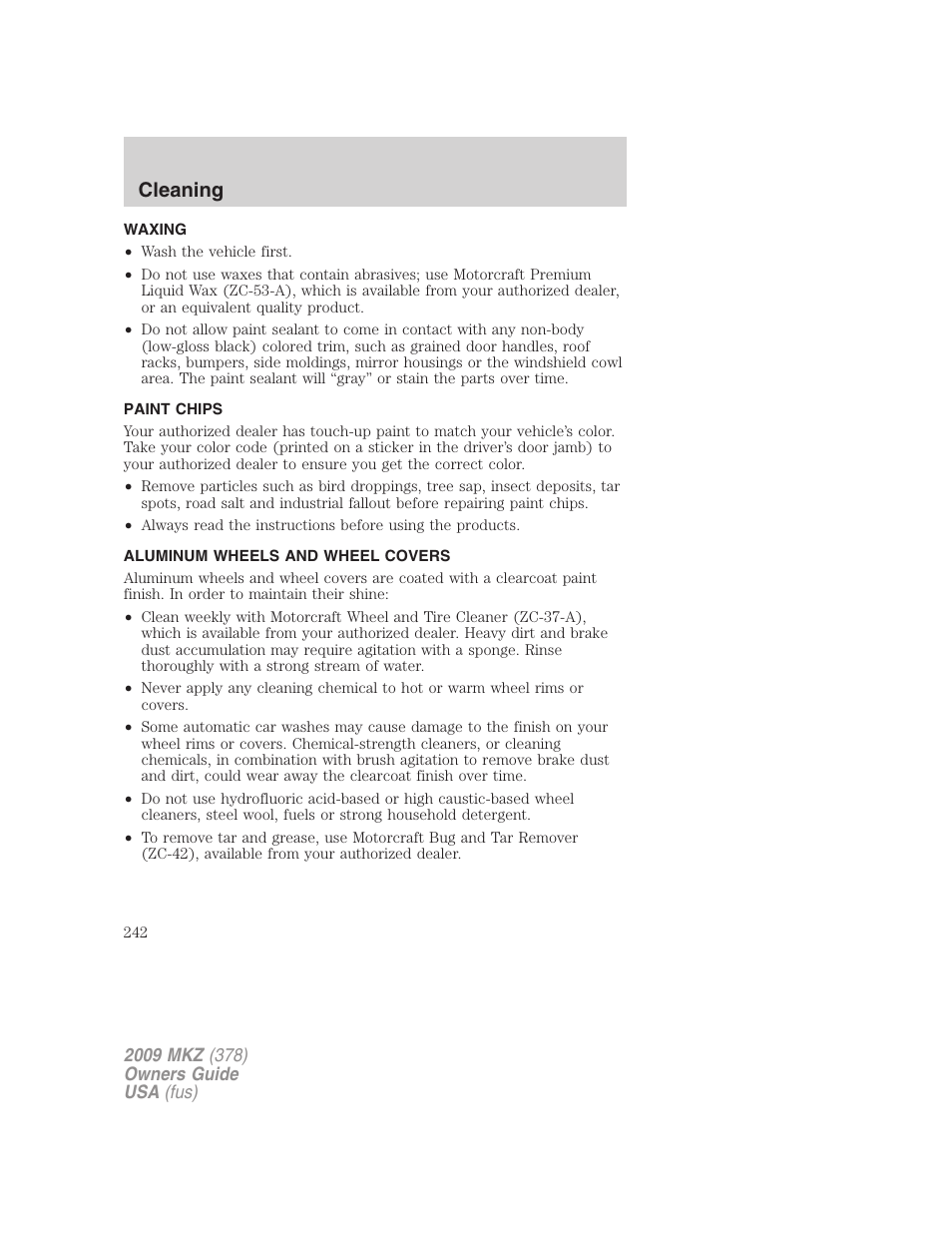 Waxing, Paint chips, Aluminum wheels and wheel covers | Cleaning | Lincoln 2009 MKZ User Manual | Page 242 / 292