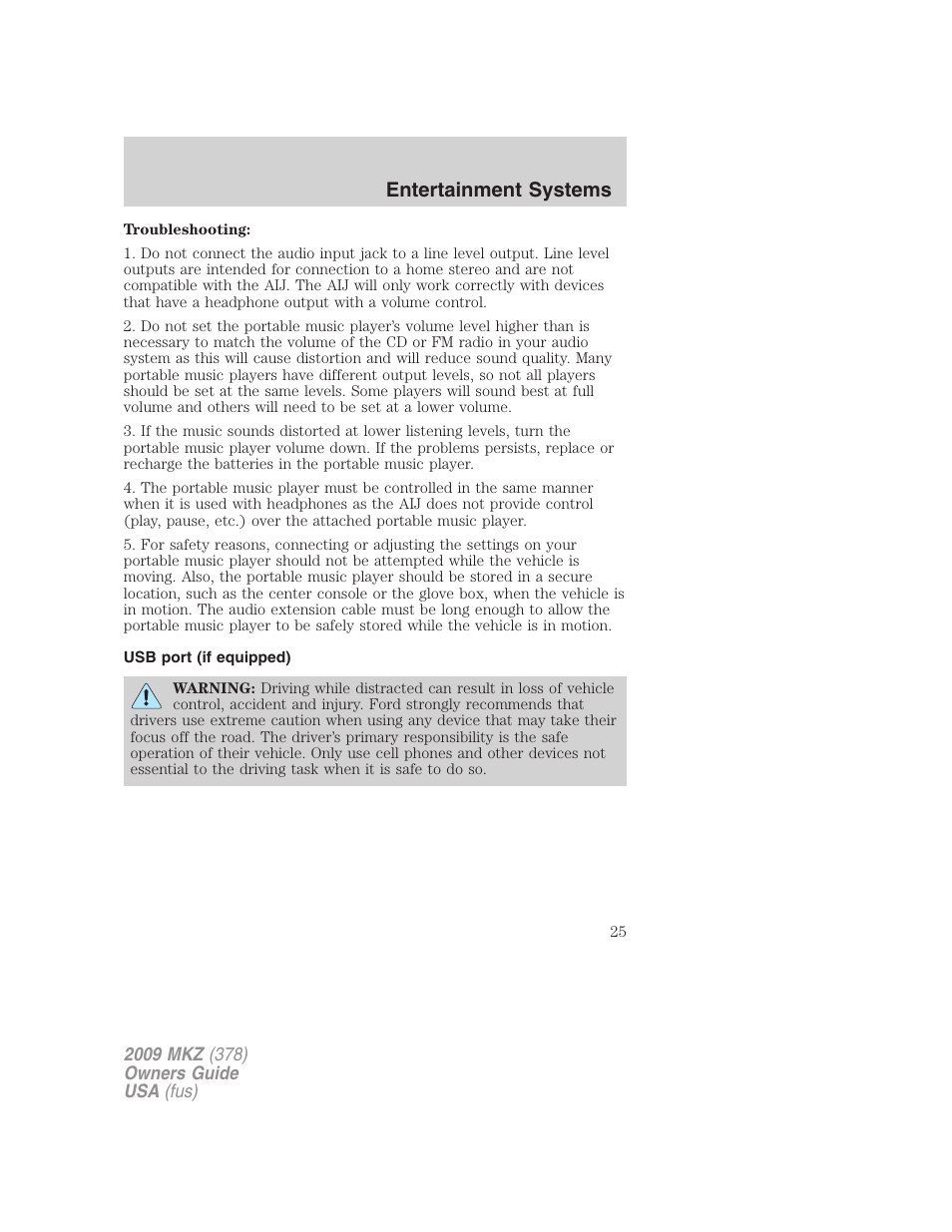 Usb port (if equipped), Usb port, Entertainment systems | Lincoln 2009 MKZ User Manual | Page 25 / 292