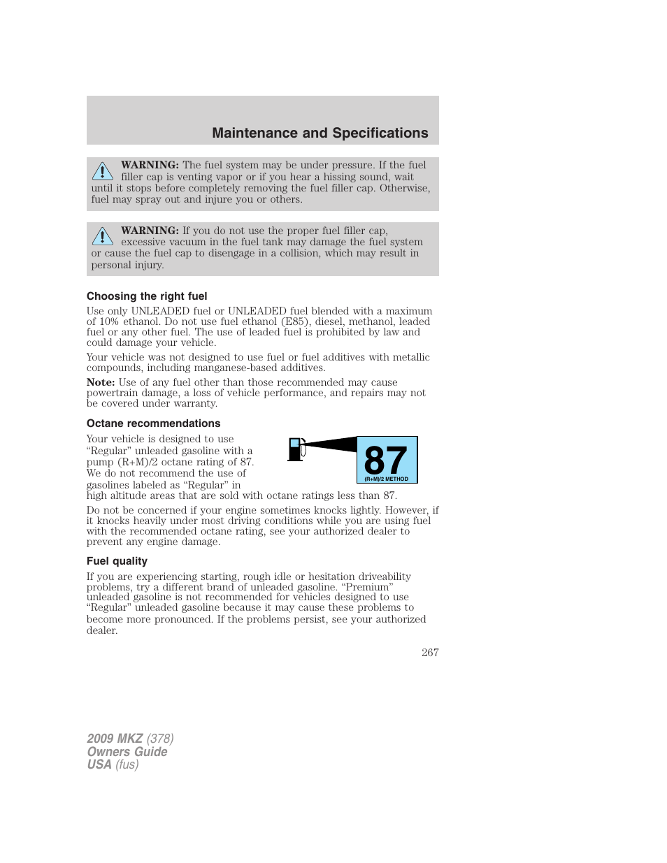 Choosing the right fuel, Octane recommendations, Fuel quality | Lincoln 2009 MKZ User Manual | Page 267 / 292