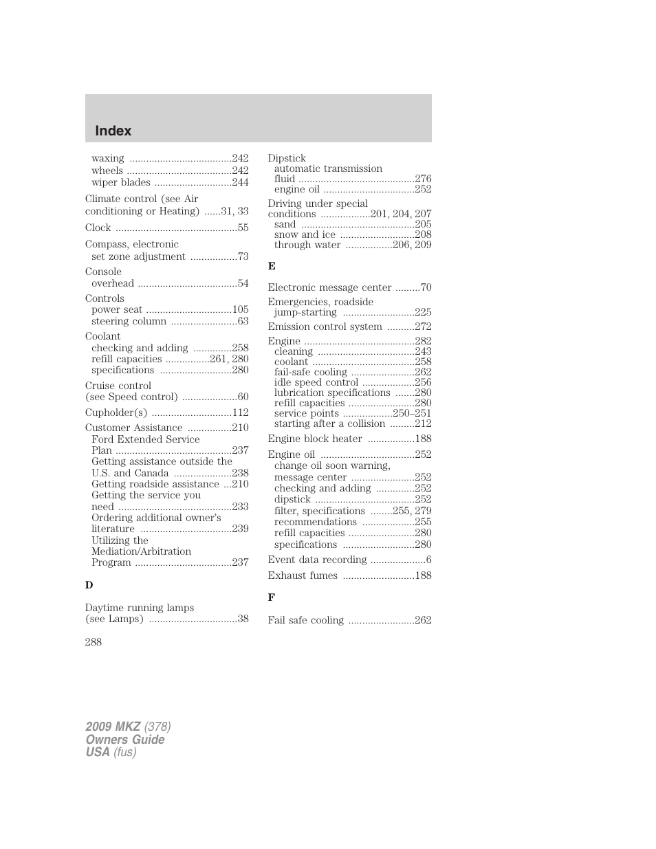 Index | Lincoln 2009 MKZ User Manual | Page 288 / 292