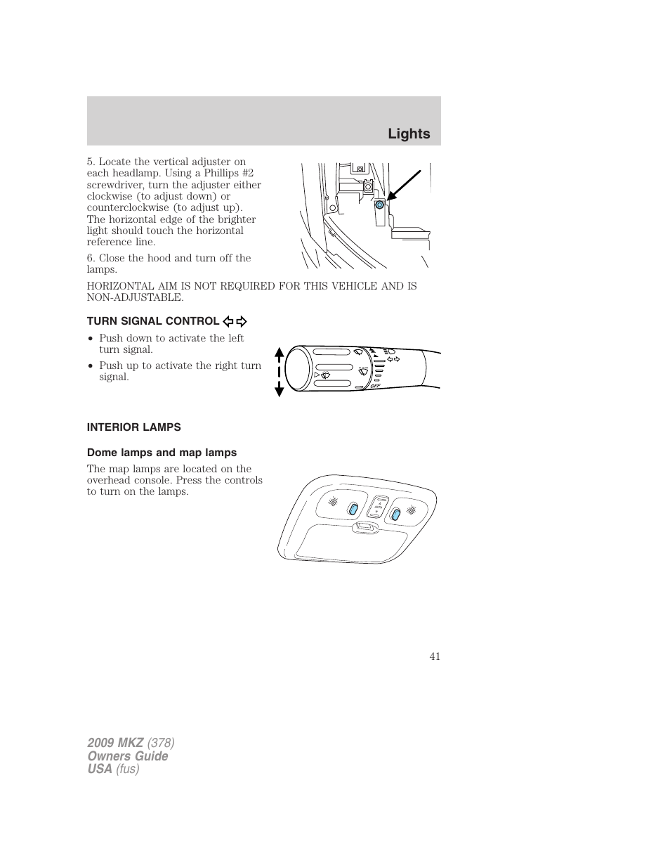 Turn signal control, Interior lamps, Dome lamps and map lamps | Lights | Lincoln 2009 MKZ User Manual | Page 41 / 292