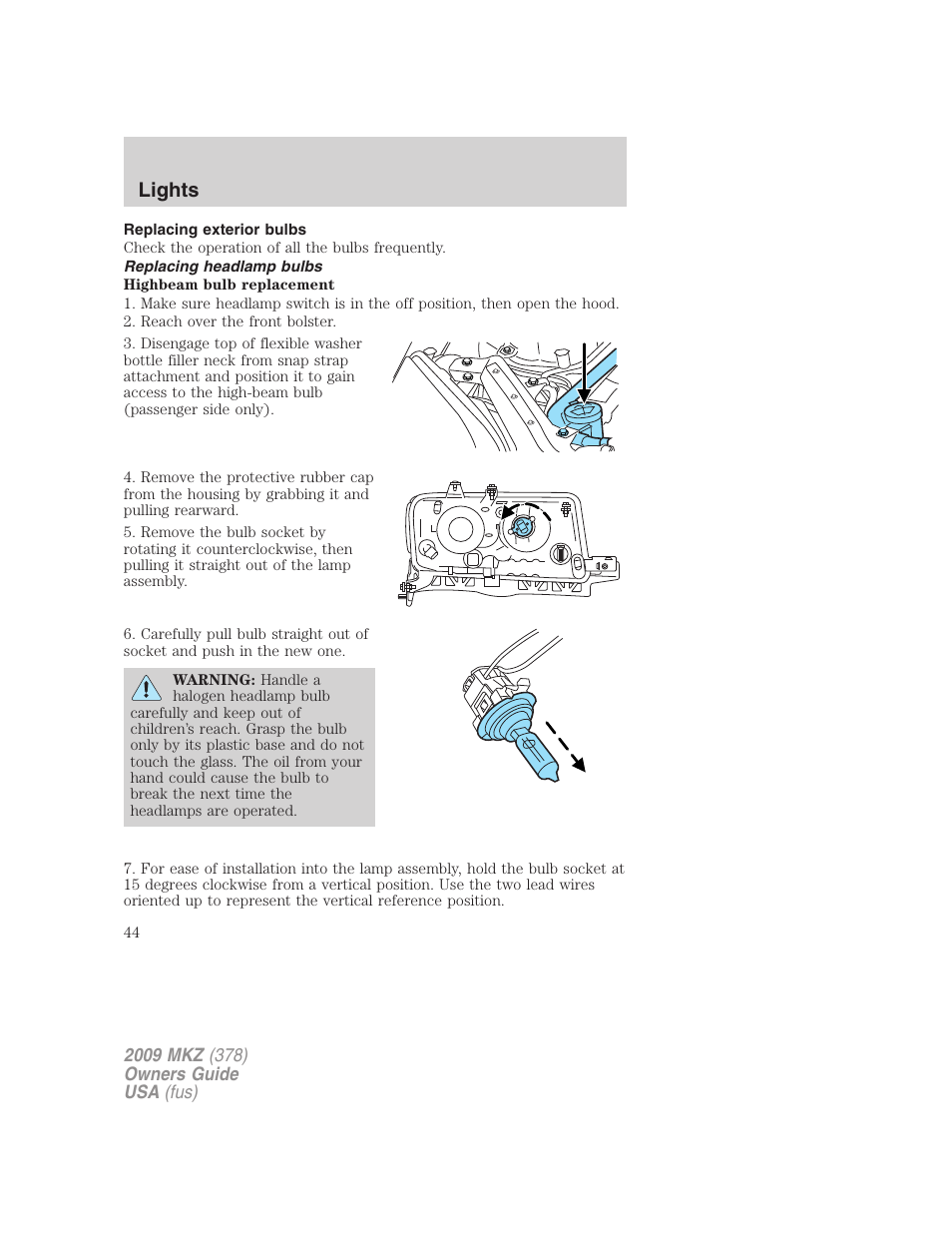 Replacing exterior bulbs, Replacing headlamp bulbs, Lights | Lincoln 2009 MKZ User Manual | Page 44 / 292