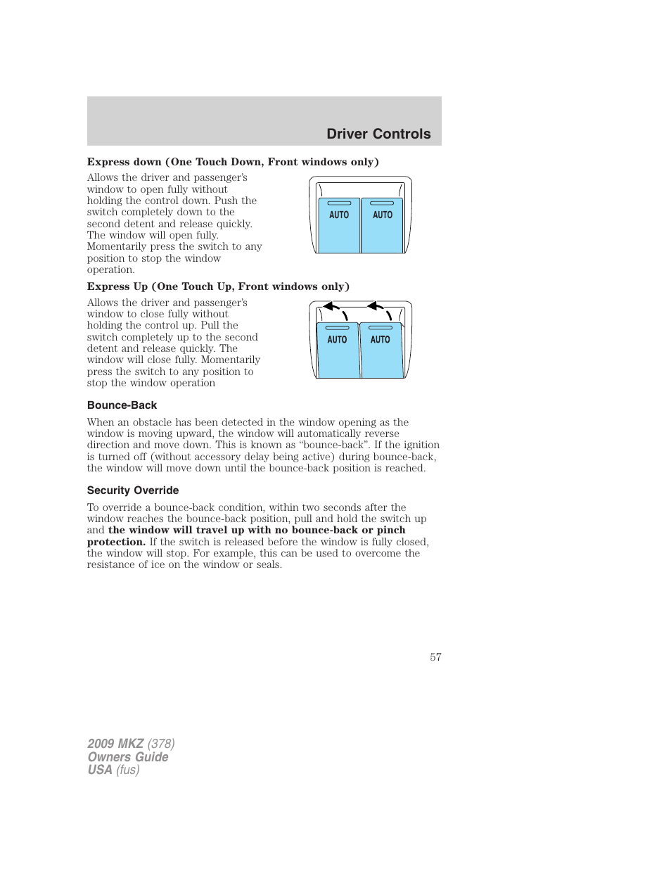 Bounce-back, Security override, Driver controls | Lincoln 2009 MKZ User Manual | Page 57 / 292