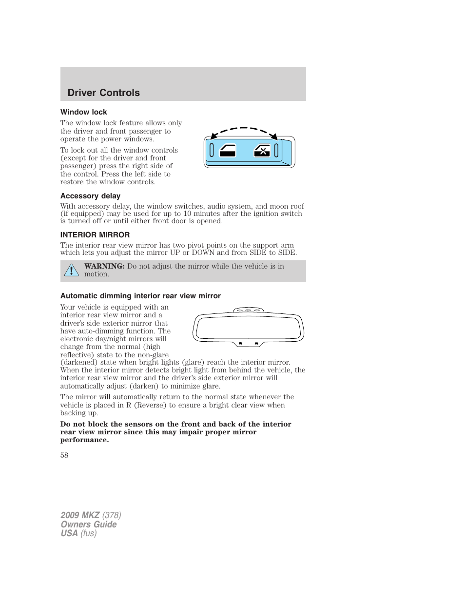 Window lock, Accessory delay, Interior mirror | Automatic dimming interior rear view mirror, Mirrors, Driver controls | Lincoln 2009 MKZ User Manual | Page 58 / 292