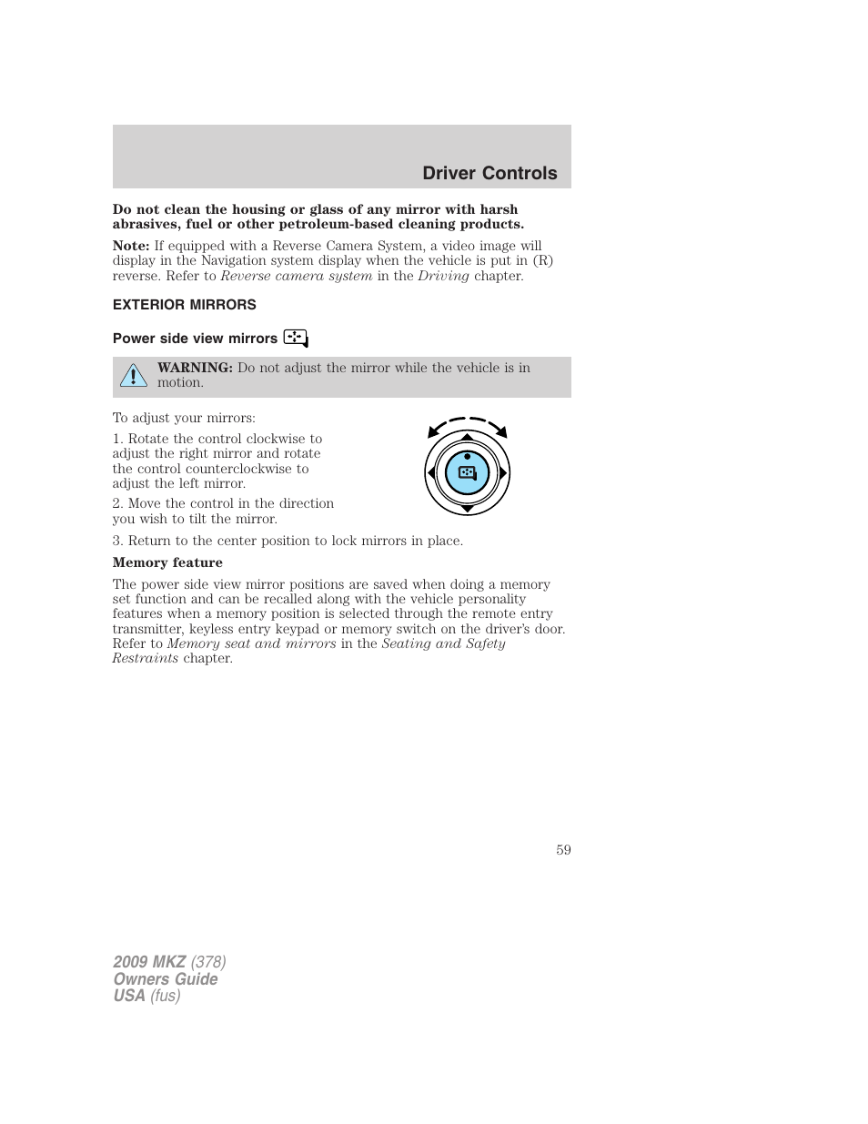 Exterior mirrors, Power side view mirrors, Driver controls | Lincoln 2009 MKZ User Manual | Page 59 / 292