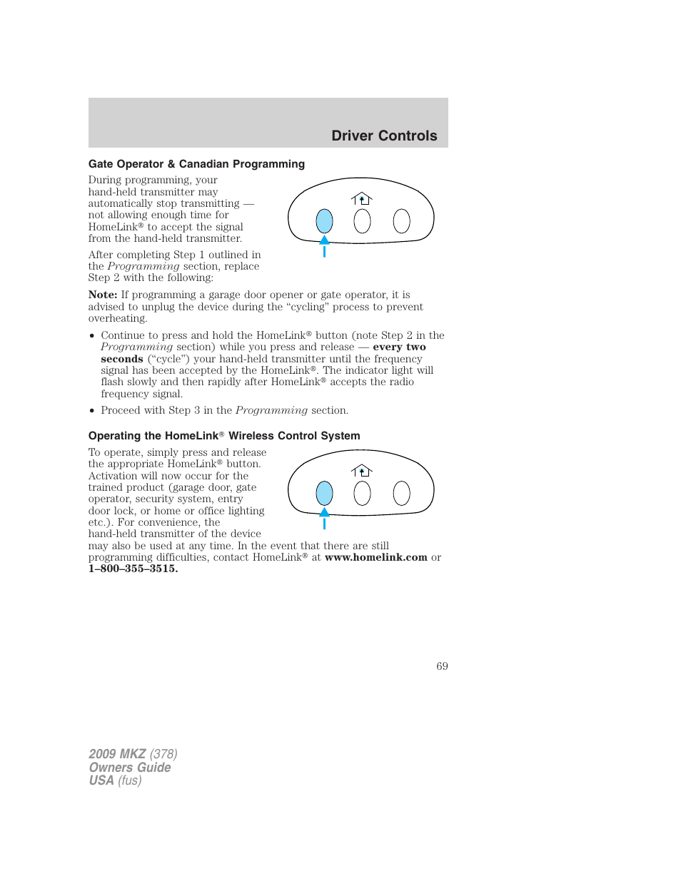 Gate operator & canadian programming, Operating the homelink wireless control system, Driver controls | Lincoln 2009 MKZ User Manual | Page 69 / 292