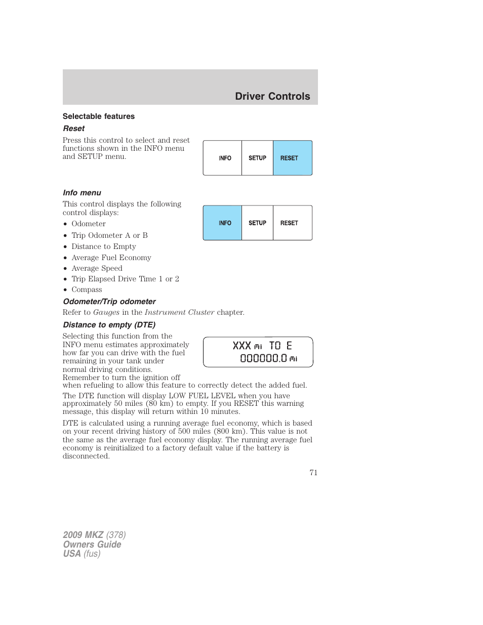 Selectable features, Reset, Info menu | Odometer/trip odometer, Distance to empty (dte), Driver controls | Lincoln 2009 MKZ User Manual | Page 71 / 292