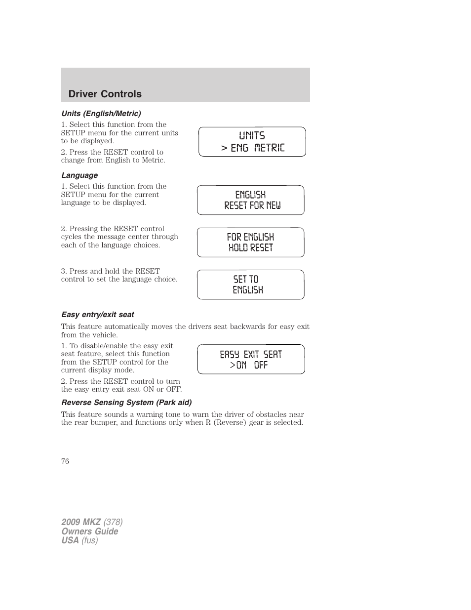 Units (english/metric), Language, Easy entry/exit seat | Reverse sensing system (park aid), Driver controls | Lincoln 2009 MKZ User Manual | Page 76 / 292