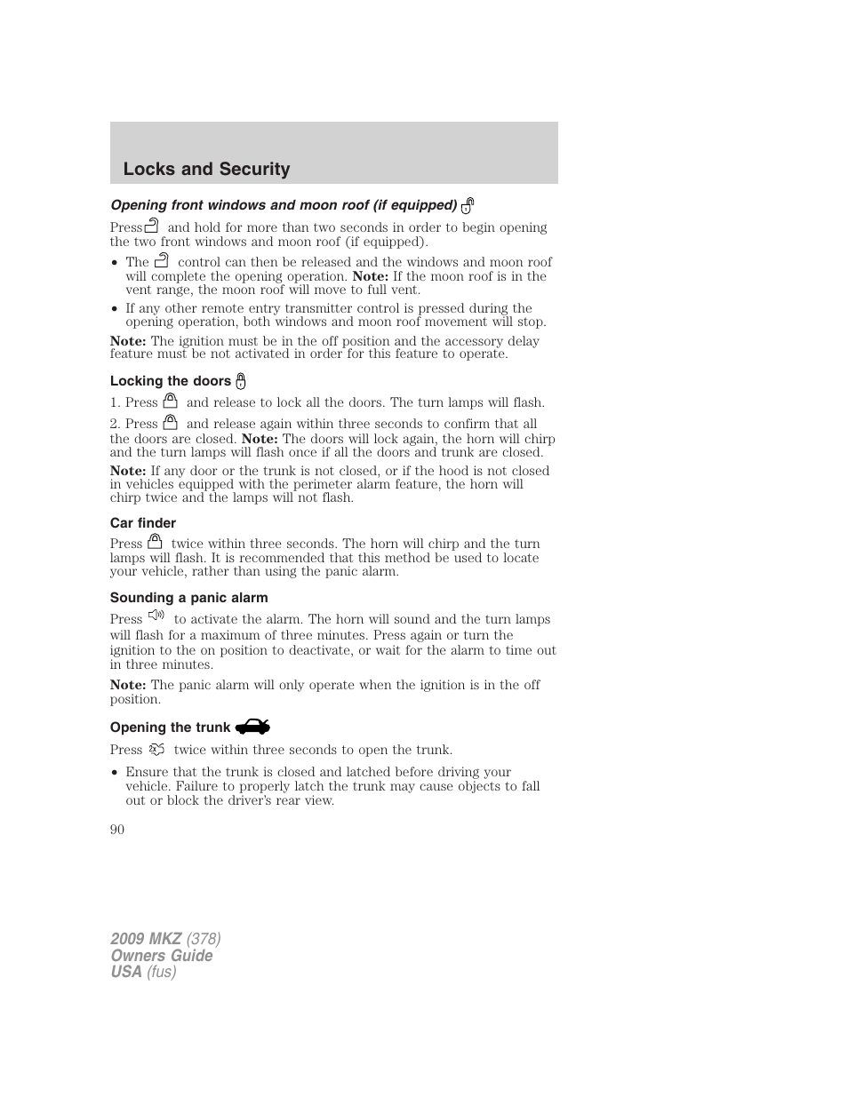 Opening front windows and moon roof (if equipped), Locking the doors, Car finder | Sounding a panic alarm, Opening the trunk, Locks and security | Lincoln 2009 MKZ User Manual | Page 90 / 292