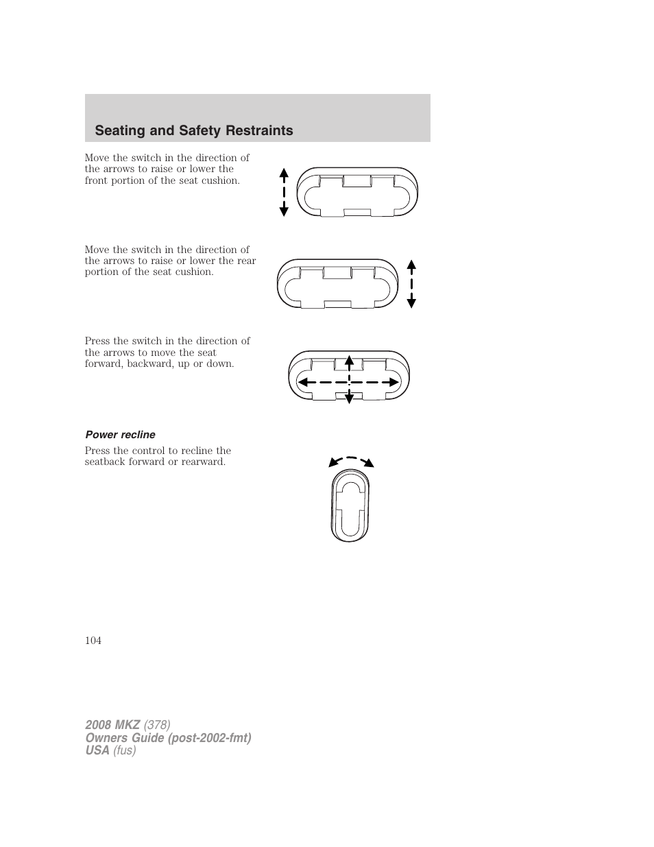 Power recline, Seating and safety restraints | Lincoln 2008 MKZ User Manual | Page 104 / 280