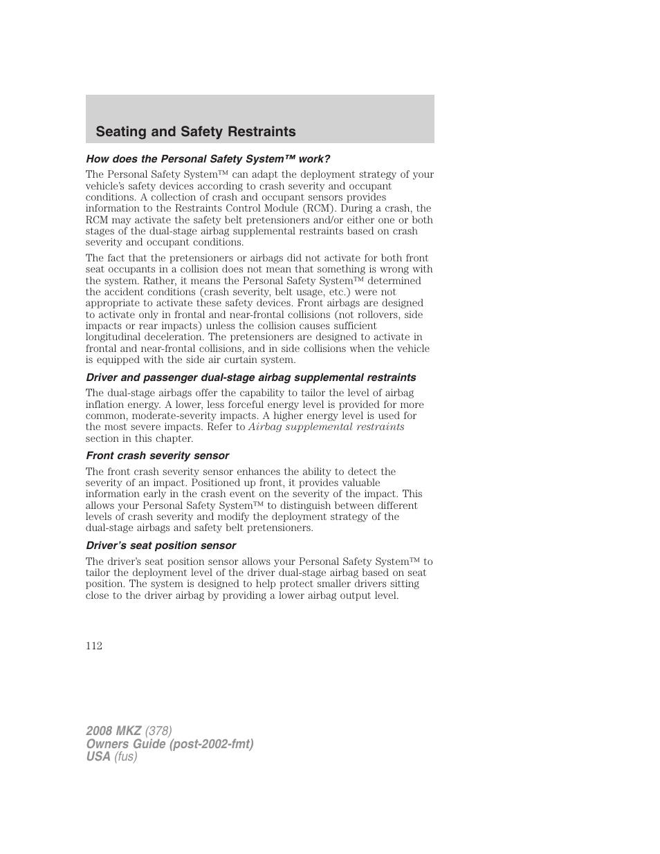 How does the personal safety system™ work, Front crash severity sensor, Driver’s seat position sensor | Seating and safety restraints | Lincoln 2008 MKZ User Manual | Page 112 / 280