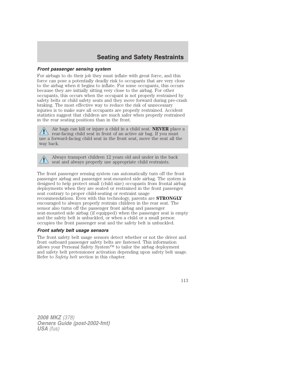 Front passenger sensing system, Front safety belt usage sensors, Seating and safety restraints | Lincoln 2008 MKZ User Manual | Page 113 / 280