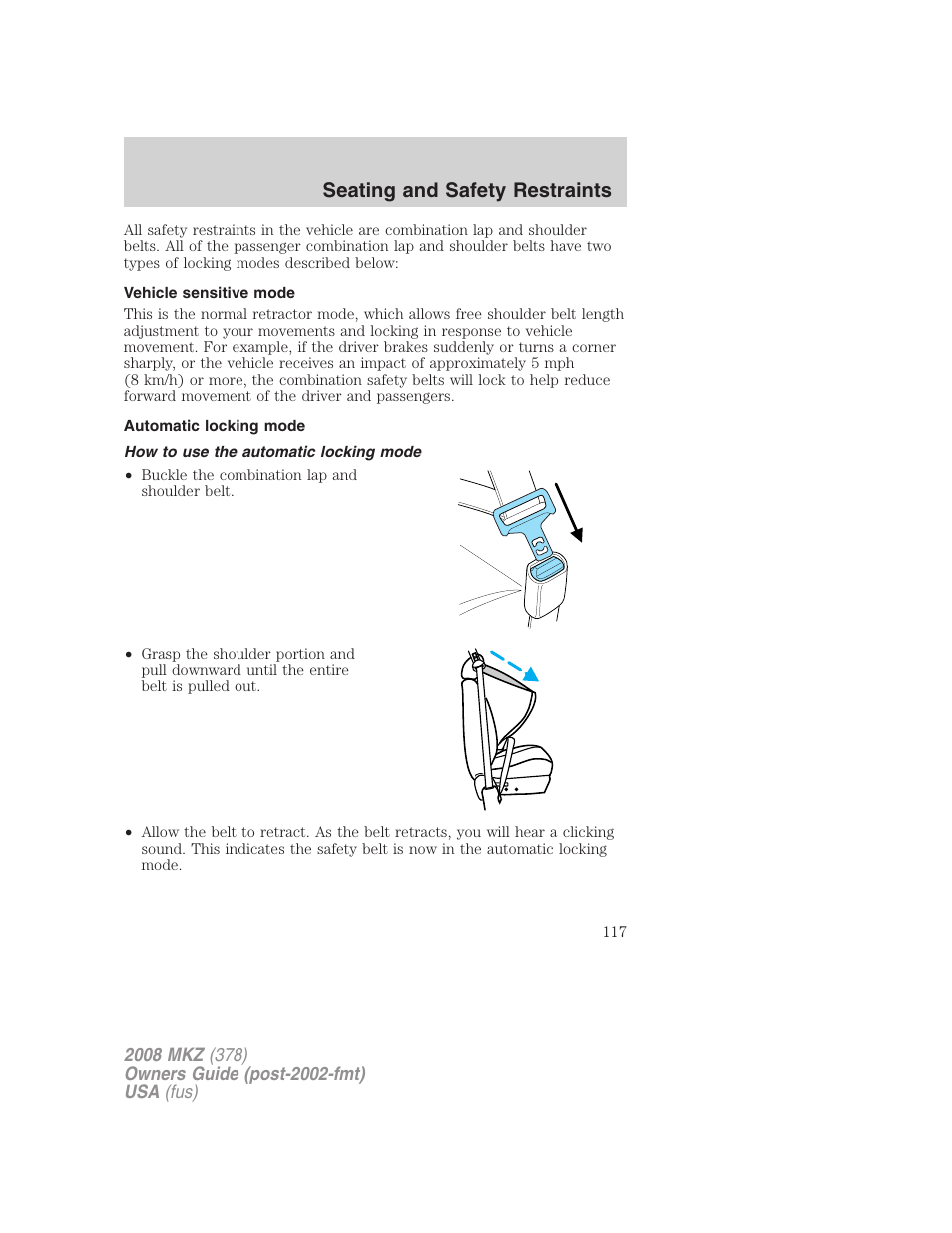 Vehicle sensitive mode, Automatic locking mode, How to use the automatic locking mode | Seating and safety restraints | Lincoln 2008 MKZ User Manual | Page 117 / 280