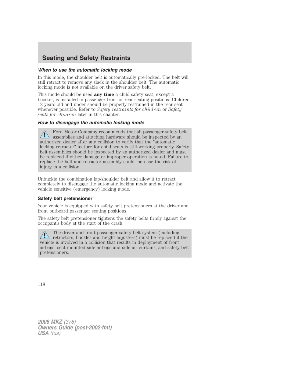 When to use the automatic locking mode, How to disengage the automatic locking mode, Safety belt pretensioner | Seating and safety restraints | Lincoln 2008 MKZ User Manual | Page 118 / 280