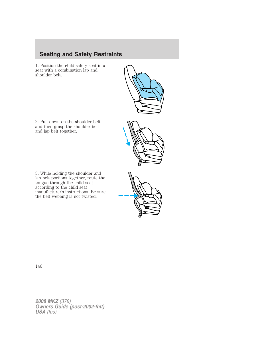 Seating and safety restraints | Lincoln 2008 MKZ User Manual | Page 146 / 280