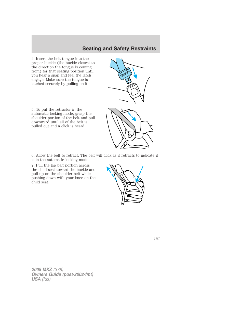 Seating and safety restraints | Lincoln 2008 MKZ User Manual | Page 147 / 280