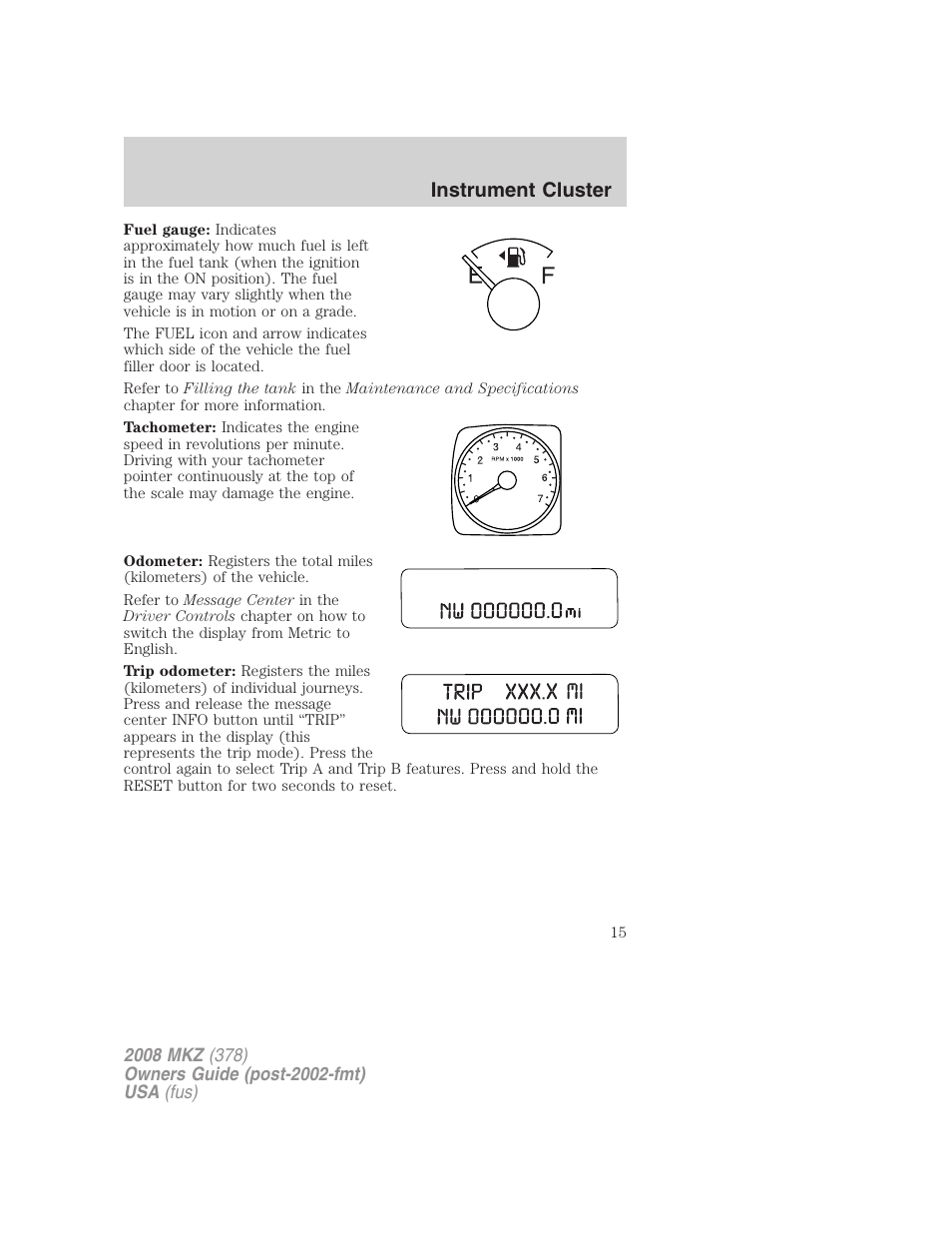 Instrument cluster | Lincoln 2008 MKZ User Manual | Page 15 / 280