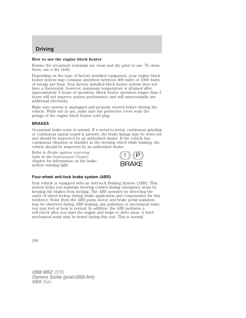 Brakes, Four-wheel anti-lock brake system (abs), P! brake | Lincoln 2008 MKZ User Manual | Page 184 / 280