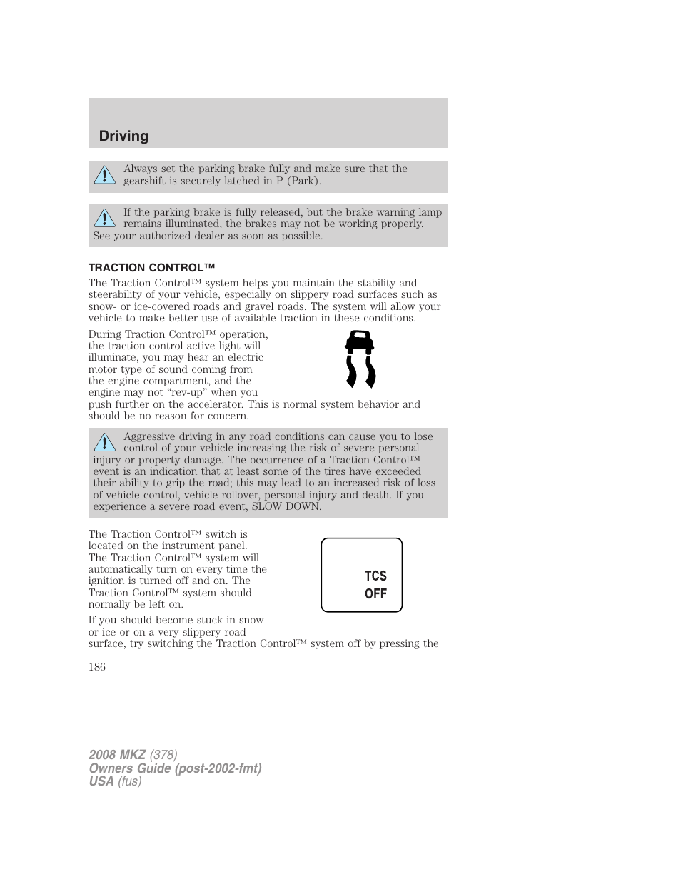 Traction control, Traction control™/advancetrac, Driving | Lincoln 2008 MKZ User Manual | Page 186 / 280