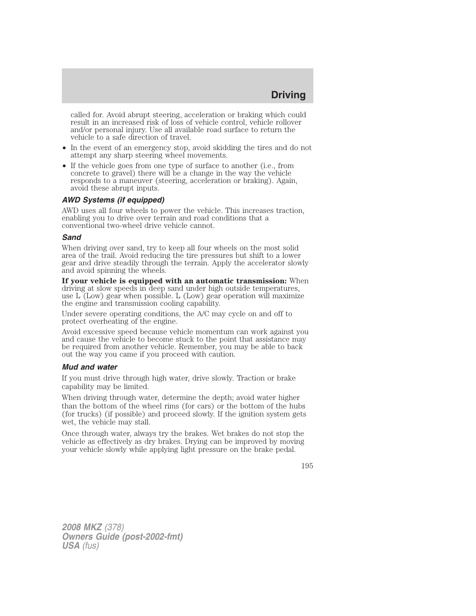 Awd systems (if equipped), Sand, Mud and water | Driving | Lincoln 2008 MKZ User Manual | Page 195 / 280