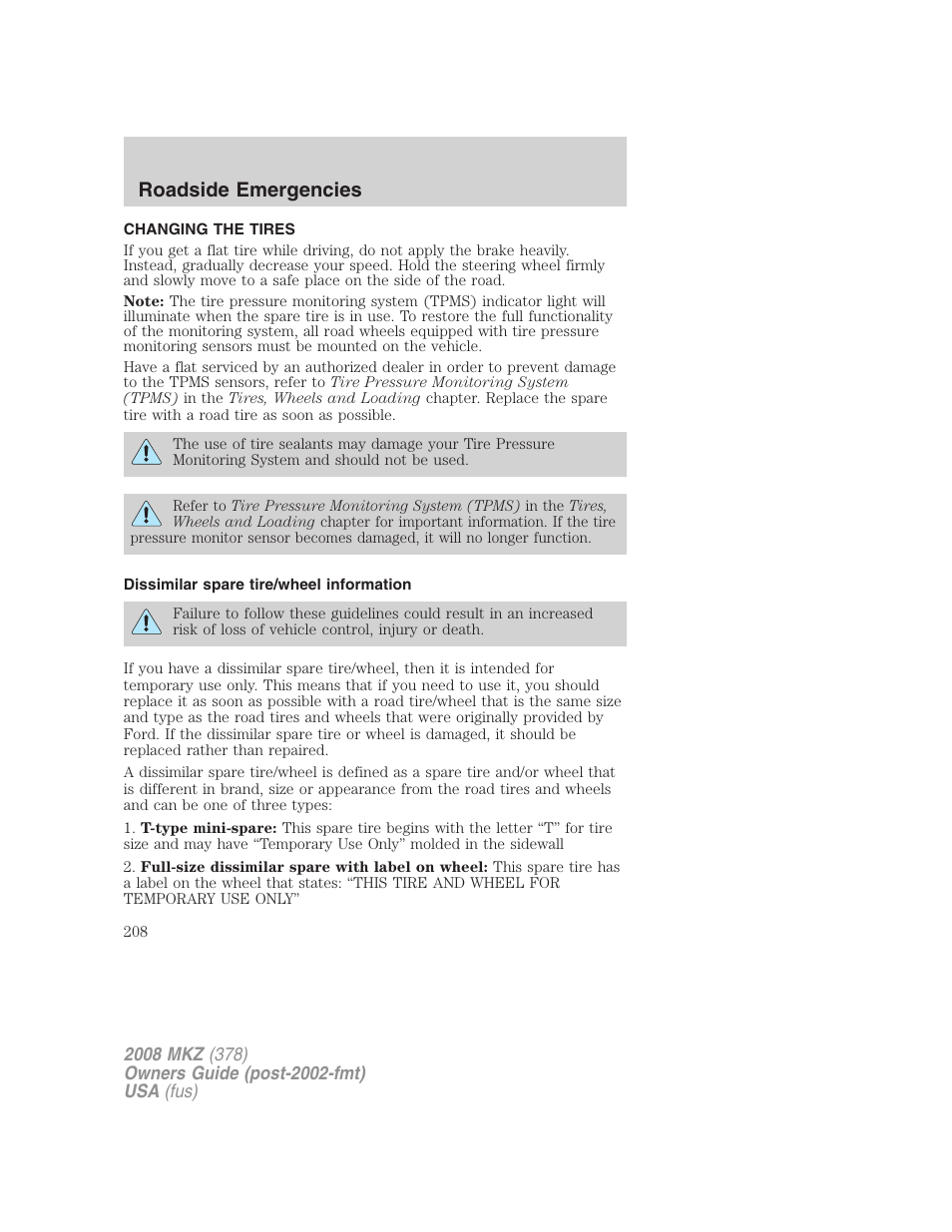 Changing the tires, Dissimilar spare tire/wheel information, Changing tires | Roadside emergencies | Lincoln 2008 MKZ User Manual | Page 208 / 280