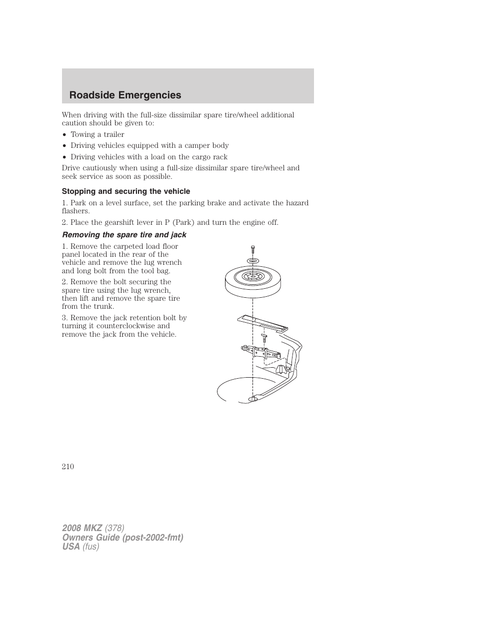 Stopping and securing the vehicle, Removing the spare tire and jack, Roadside emergencies | Lincoln 2008 MKZ User Manual | Page 210 / 280