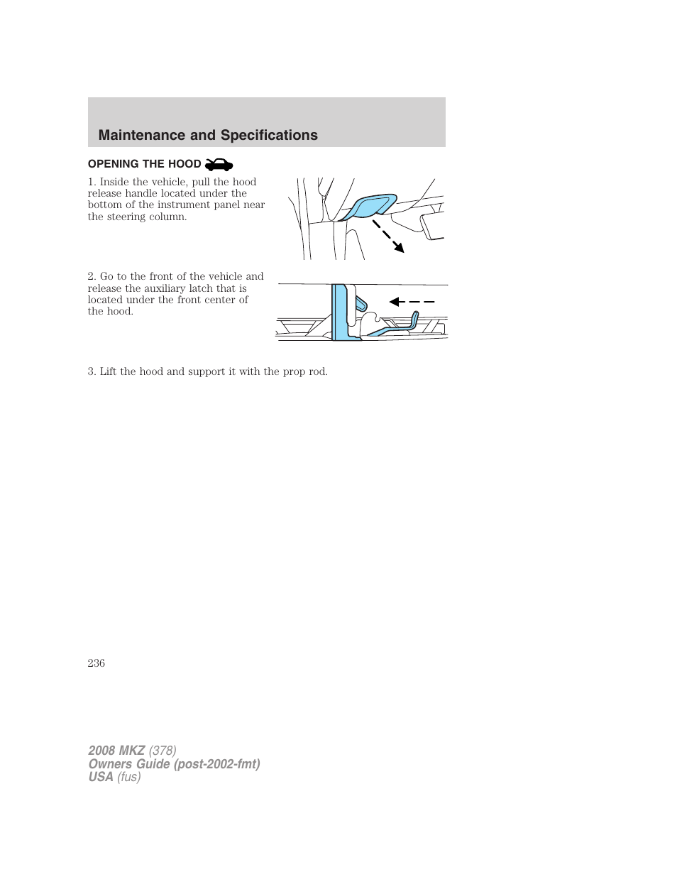 Opening the hood, Maintenance and specifications | Lincoln 2008 MKZ User Manual | Page 236 / 280