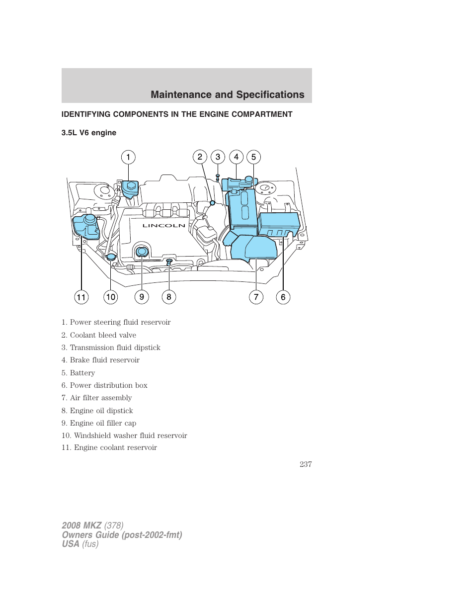 Identifying components in the engine compartment, 5l v6 engine, Engine compartment | Maintenance and specifications | Lincoln 2008 MKZ User Manual | Page 237 / 280