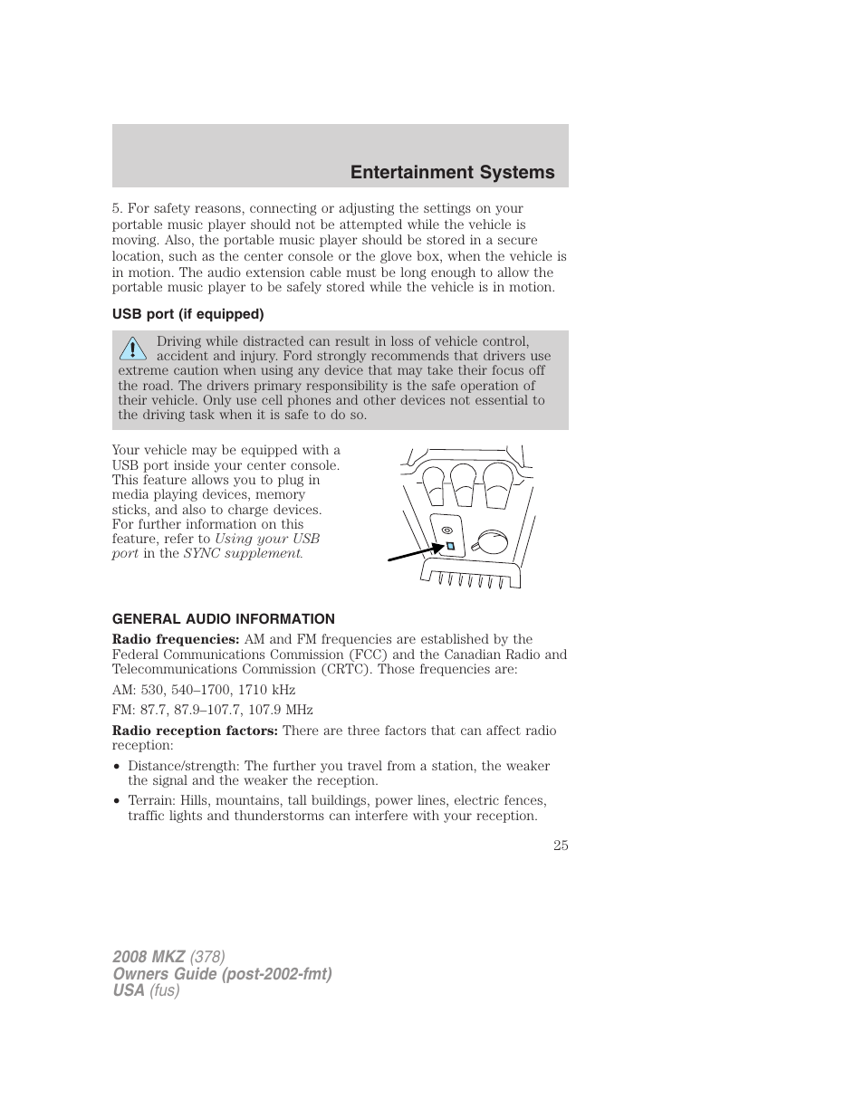 Usb port (if equipped), General audio information, Usb port | Entertainment systems | Lincoln 2008 MKZ User Manual | Page 25 / 280