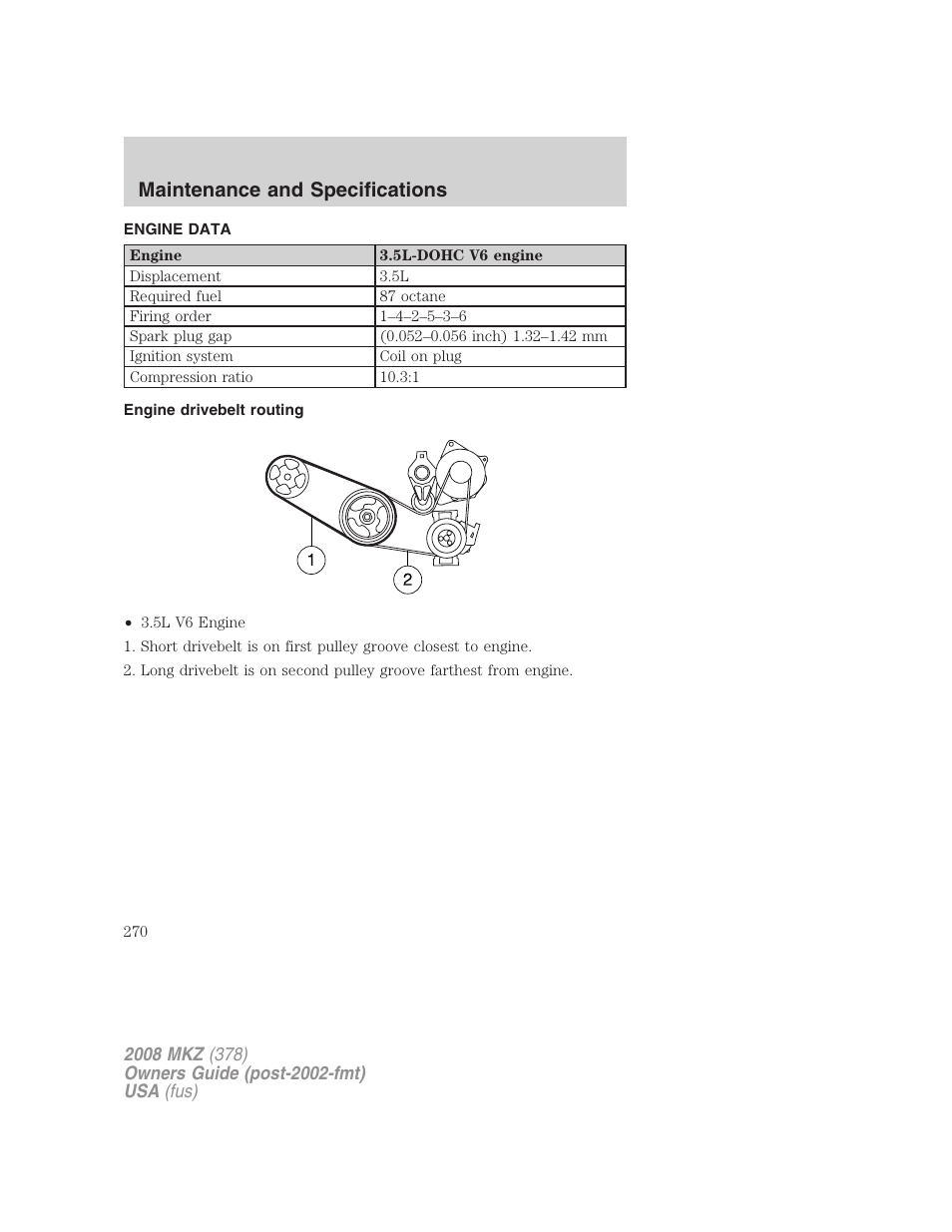 Engine data, Engine drivebelt routing, Maintenance and specifications | Lincoln 2008 MKZ User Manual | Page 270 / 280